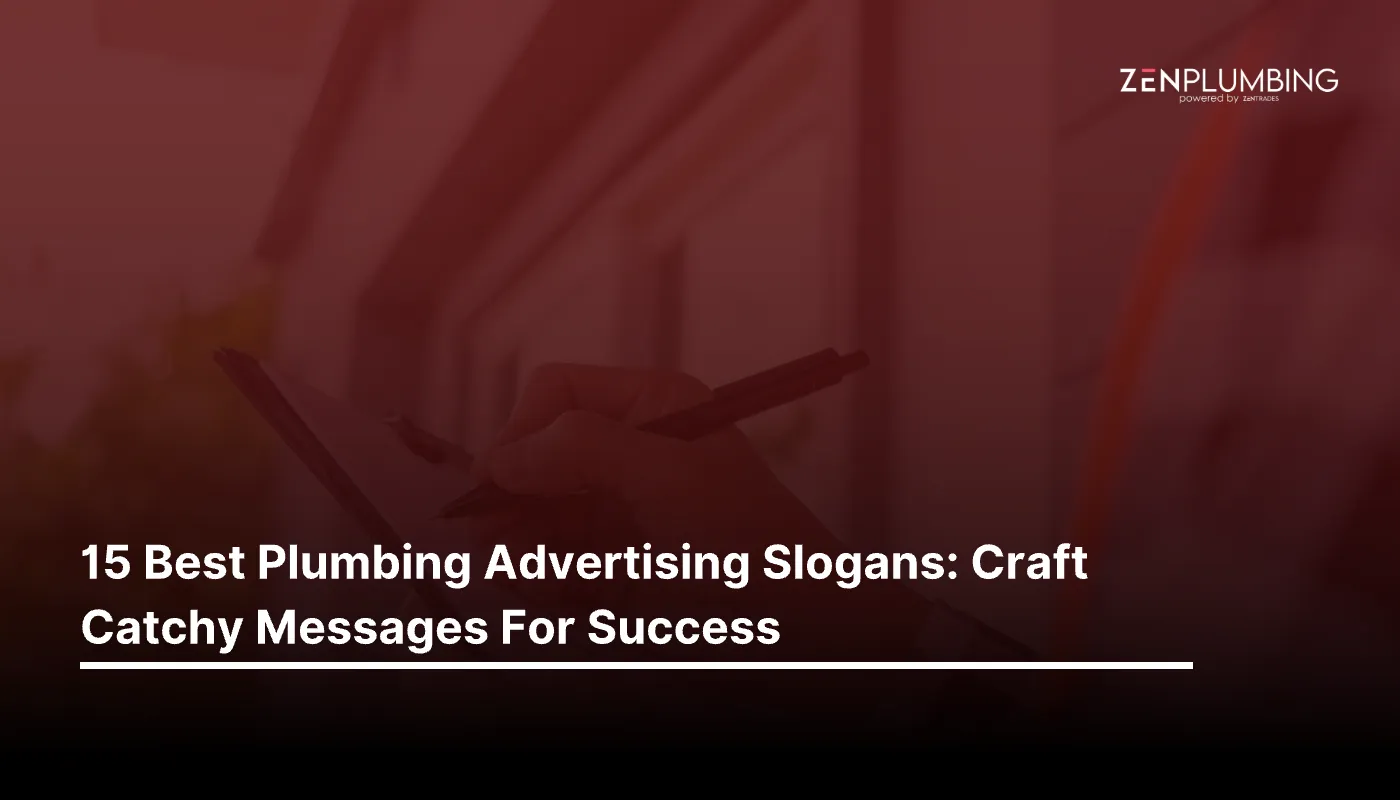 15 Best Plumbing Advertising Slogans: Craft Catchy Messages for Success