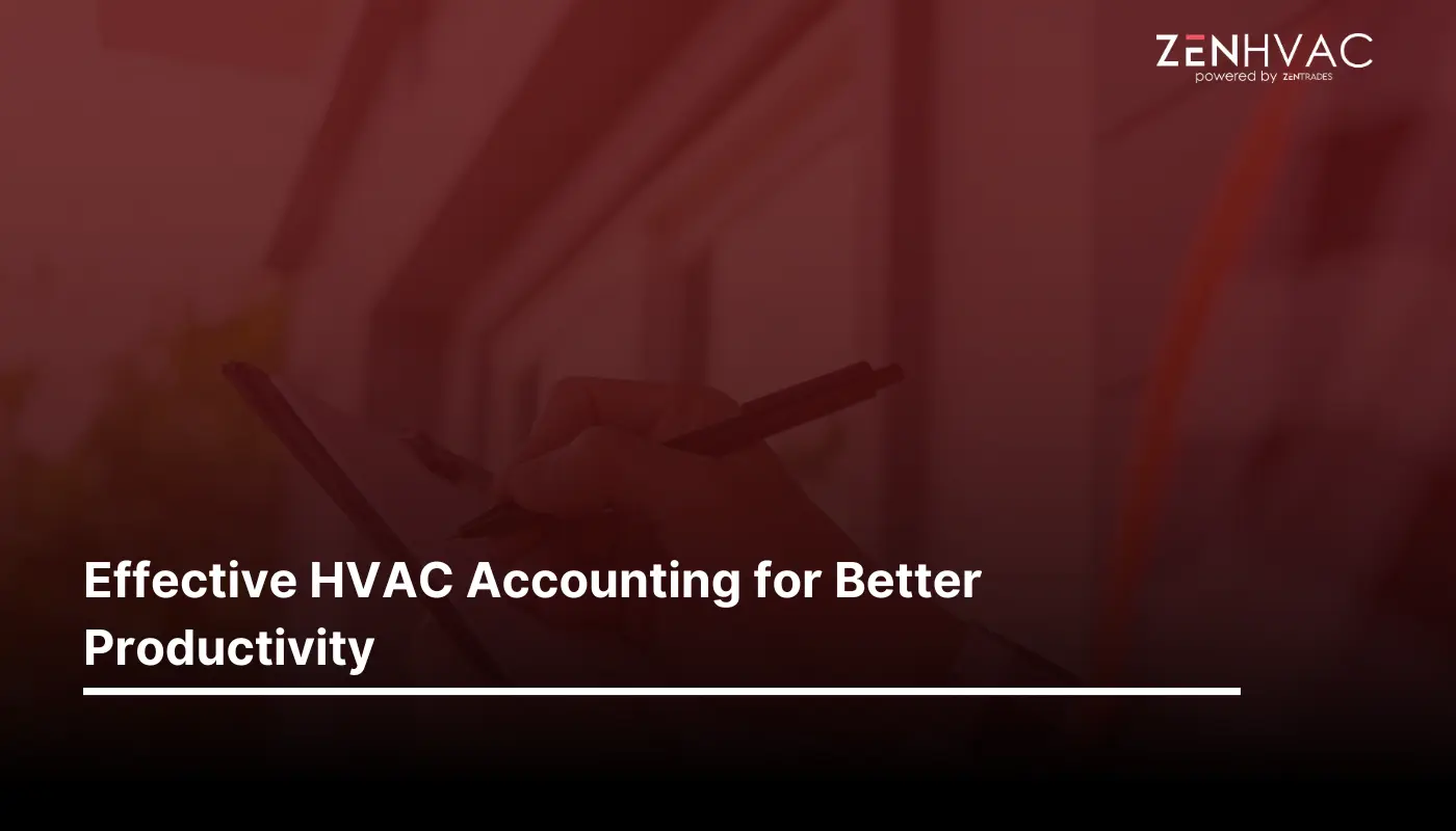 Effective HVAC Accounting for Better Productivity