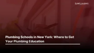 Plumbing Schools in New York: Where to Get Your Plumbing Education