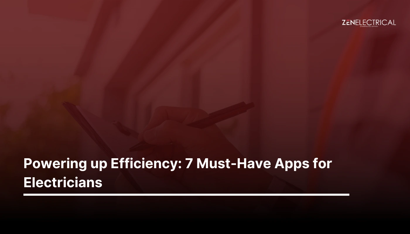 Powering up Efficiency: 7 Must-Have Apps for Electricians