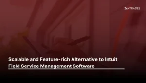 Scalable and Feature-rich Alternative to Intuit Field Service Management Software