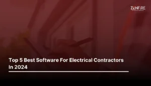 Top 5 Best Software For Electrical Contractors In 2024