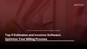 Top 5 Estimates and Invoices Software: Optimize Your Billing Process